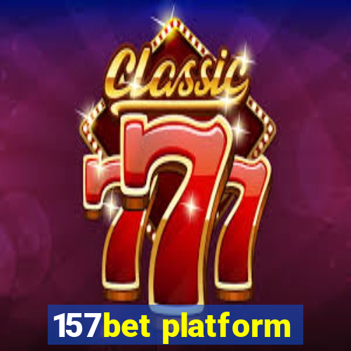 157bet platform